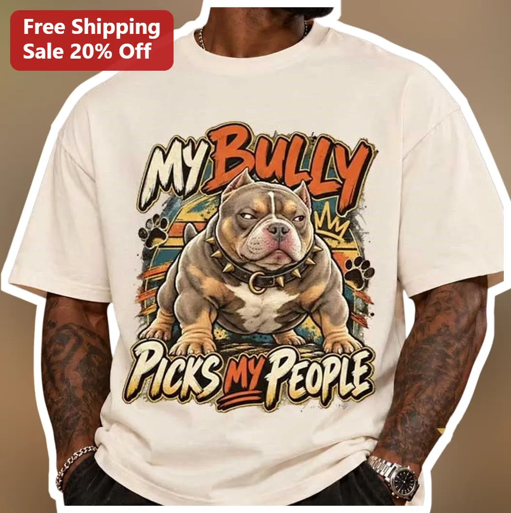 My Bully Picks My People American Bully Dog Graphic Tee Retro Sunset Pitbull Lover Shirt