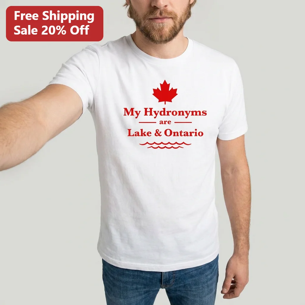 My Hydronyms Are Lake And Ontario Tee for Canadian Geography Lovers