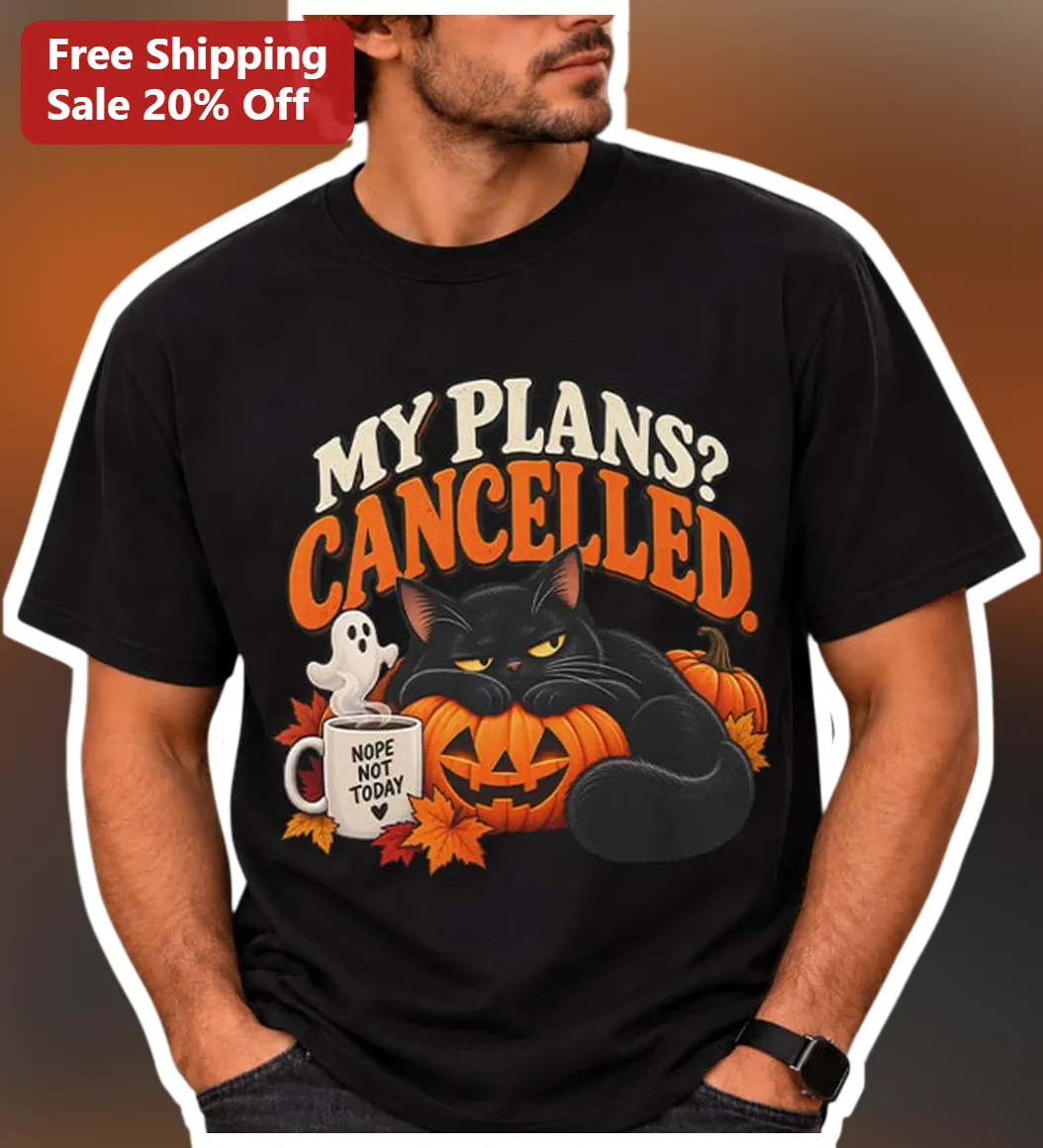 My Plans Cancelled Nope Not Today Halloween Cat Tee Funny Introvert Gift