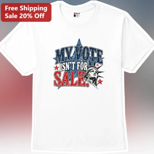 My Vote Isn't For Sale Statue of Liberty Vintage Patriotic Graphic Tee