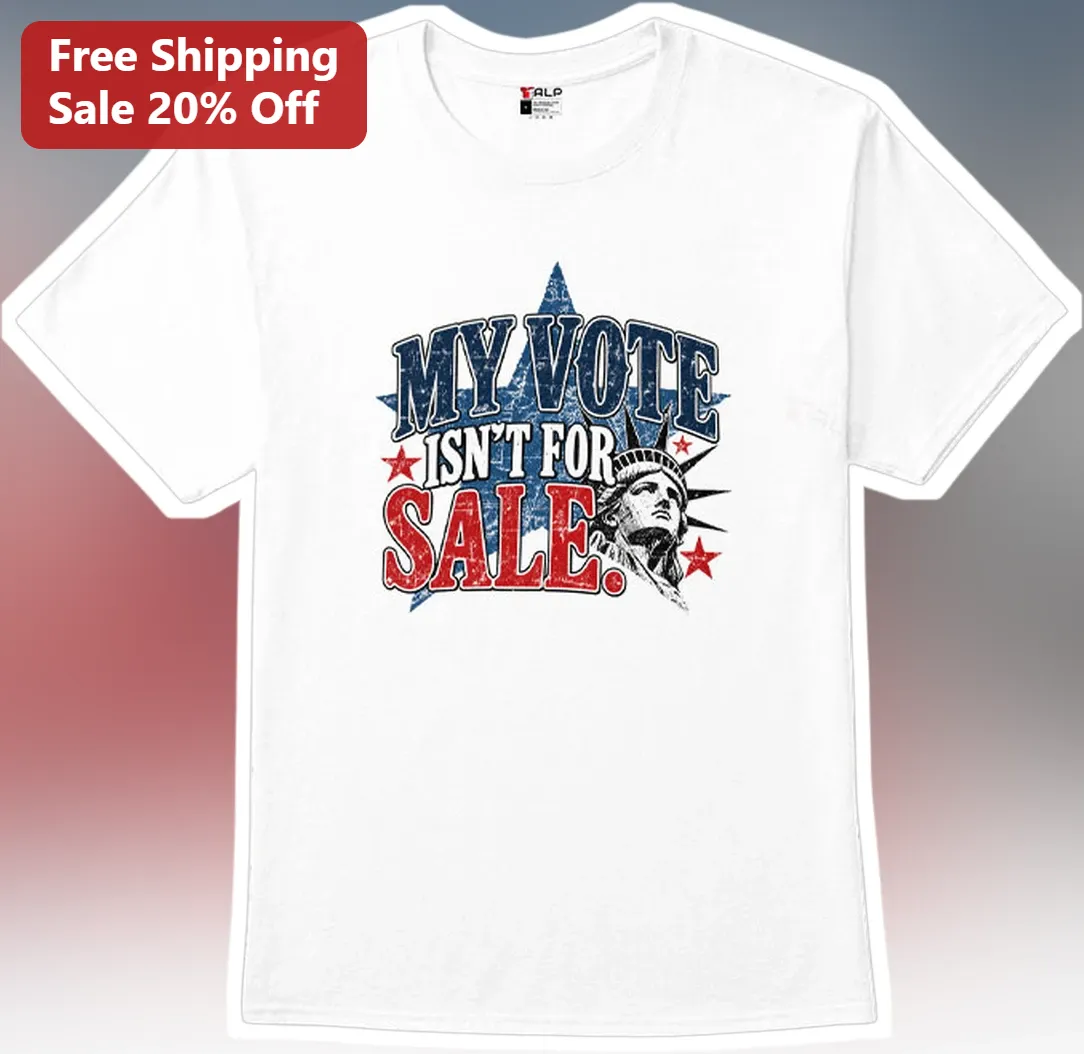 My Vote Isn't For Sale Statue of Liberty Vintage Patriotic Graphic Tee