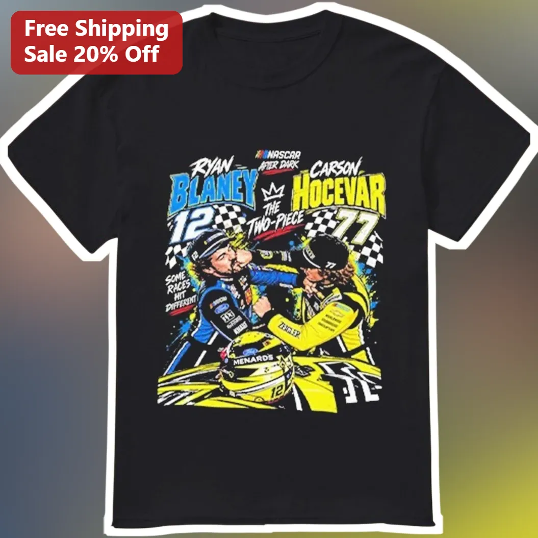 NASCAR After Dark Ryan Blaney Carson Hocevar Some Races Hit Different Graphic Tee