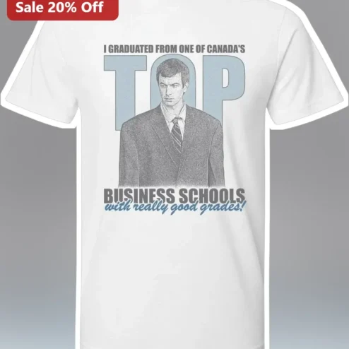 Nathan Fielder I Graduated From One Of Canada's Top Business Schools Quote Tee