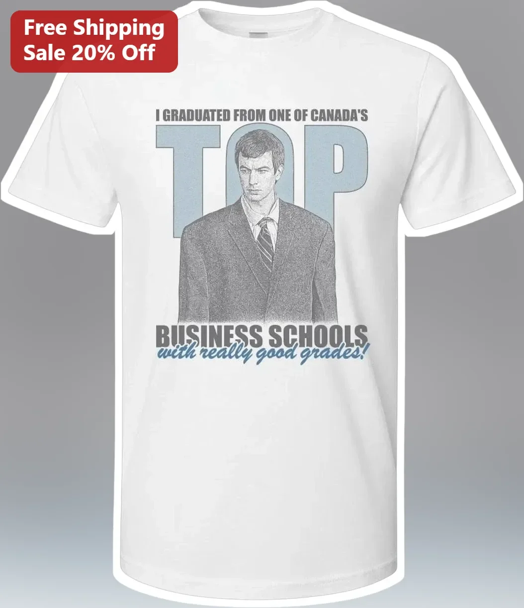 Nathan Fielder I Graduated From One Of Canada's Top Business Schools Quote Tee