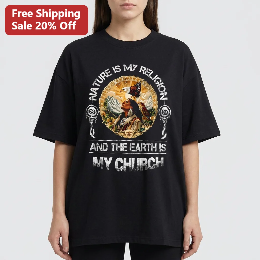 Nature Is My Religion And The Earth Is My Church Tee, Native American Eagle Mountain Spiritual Shirt Gift For Nature Lovers