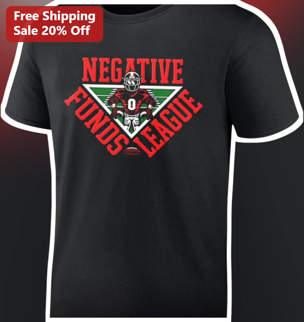 Negative Funds League Tee Football Fan Parody Shirt Game Day Humor Gift
