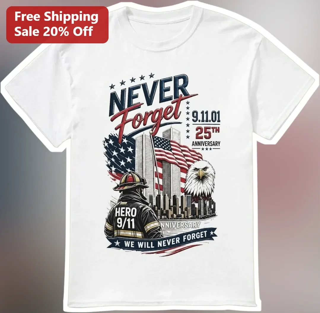 Never Forget 9.11.01 25th Anniversary Hero Tee