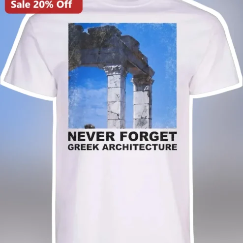 Never Forget Greek Architecture Tee Ancient Greek Columns Shirt History Buff Gift