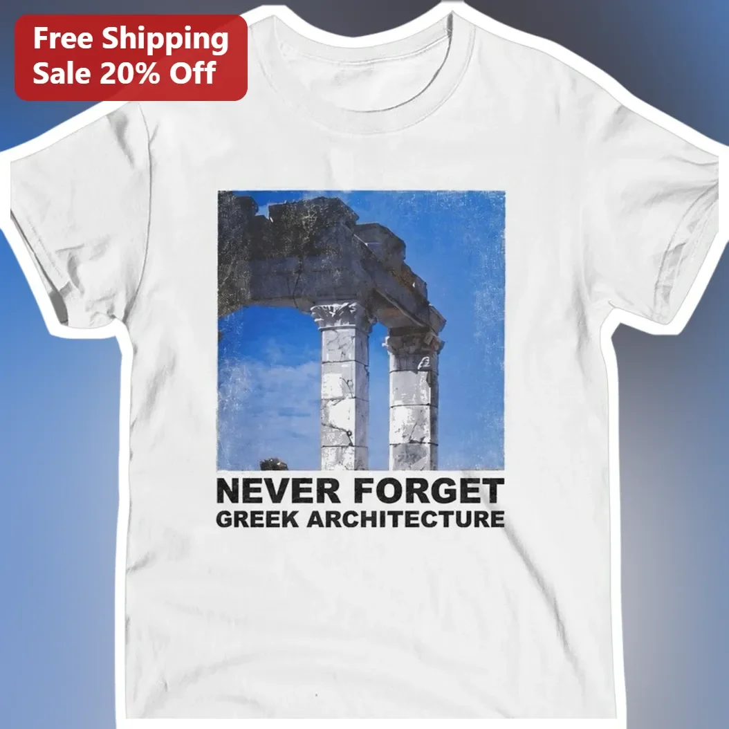 Never Forget Greek Architecture Tee Classical Columns Vintage History Gift