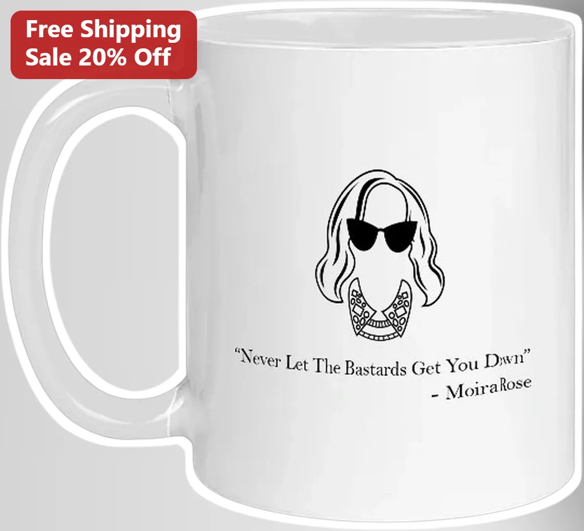 Never Let The Bastards Get You Down Moira Rose Mug Schitt's Creek Gift