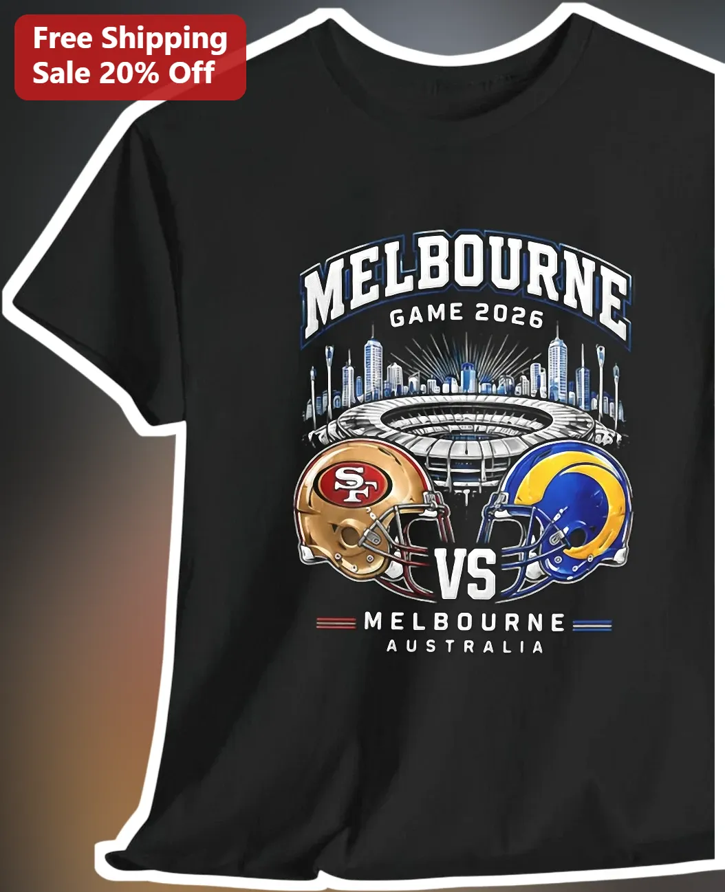NFL Melbourne 2026 Rams vs 49ers Game Tee San Francisco Los Angeles MCG Season Opener Fan Gift