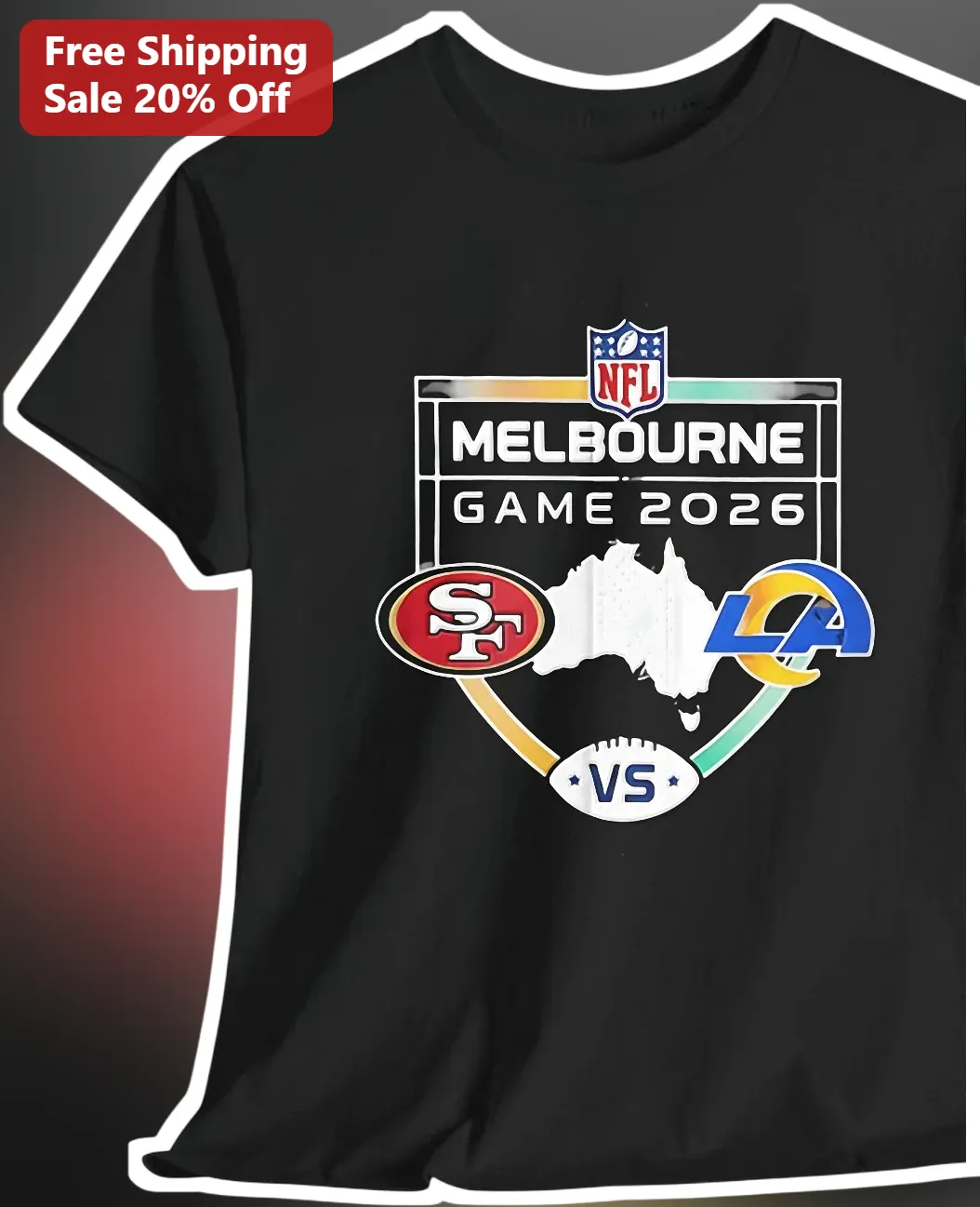 NFL Melbourne Game 2026 Tee San Francisco 49ers vs Los Angeles Rams MCG Commemorative Shirt
