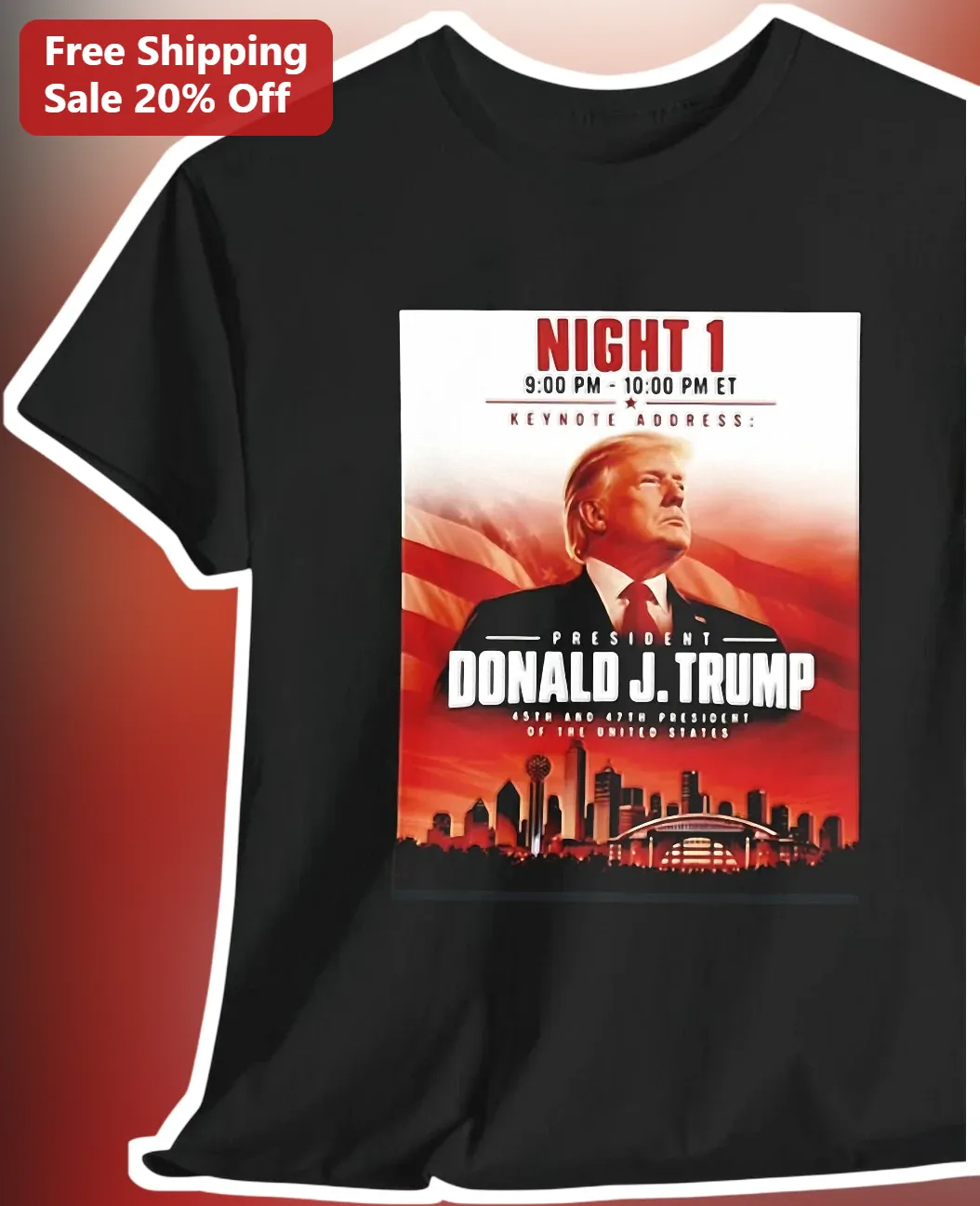 Night 1 President Donald J Trump Tee Political Campaign Merch Gift for Supporters