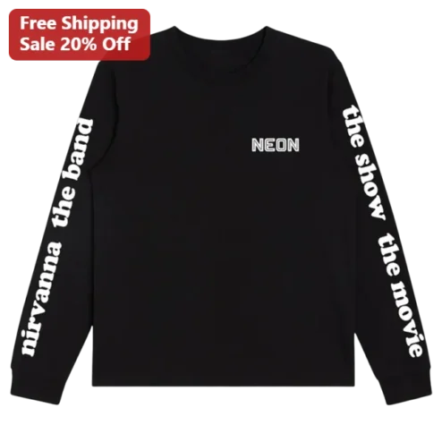 Nirvanna the Band the Show the Movie Long Sleeve Tee Cult Comedy Merch