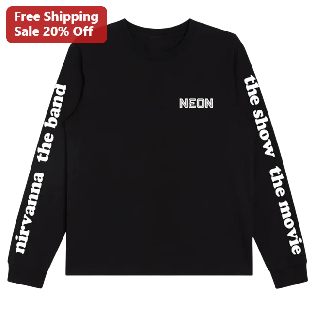 Nirvanna the Band the Show the Movie Long Sleeve Tee Cult Comedy Merch
