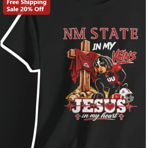 NM State In My Veins Jesus In My Heart New Mexico State Aggies Christian Football Fan Tee
