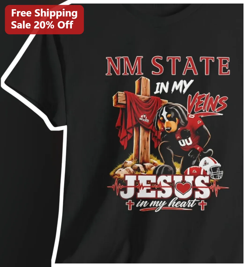 NM State In My Veins Jesus In My Heart New Mexico State Aggies Christian Football Fan Tee