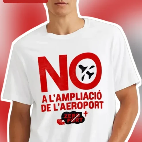 No A L'Ampliació De L'Aeroport Zero Port Barcelona Airport Expansion Protest Tee