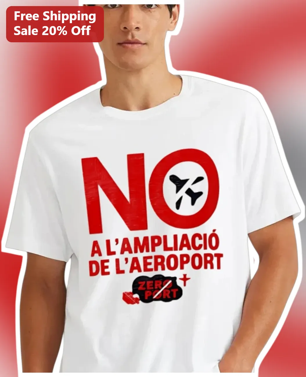 No A L'Ampliació De L'Aeroport Zero Port Barcelona Airport Expansion Protest Tee