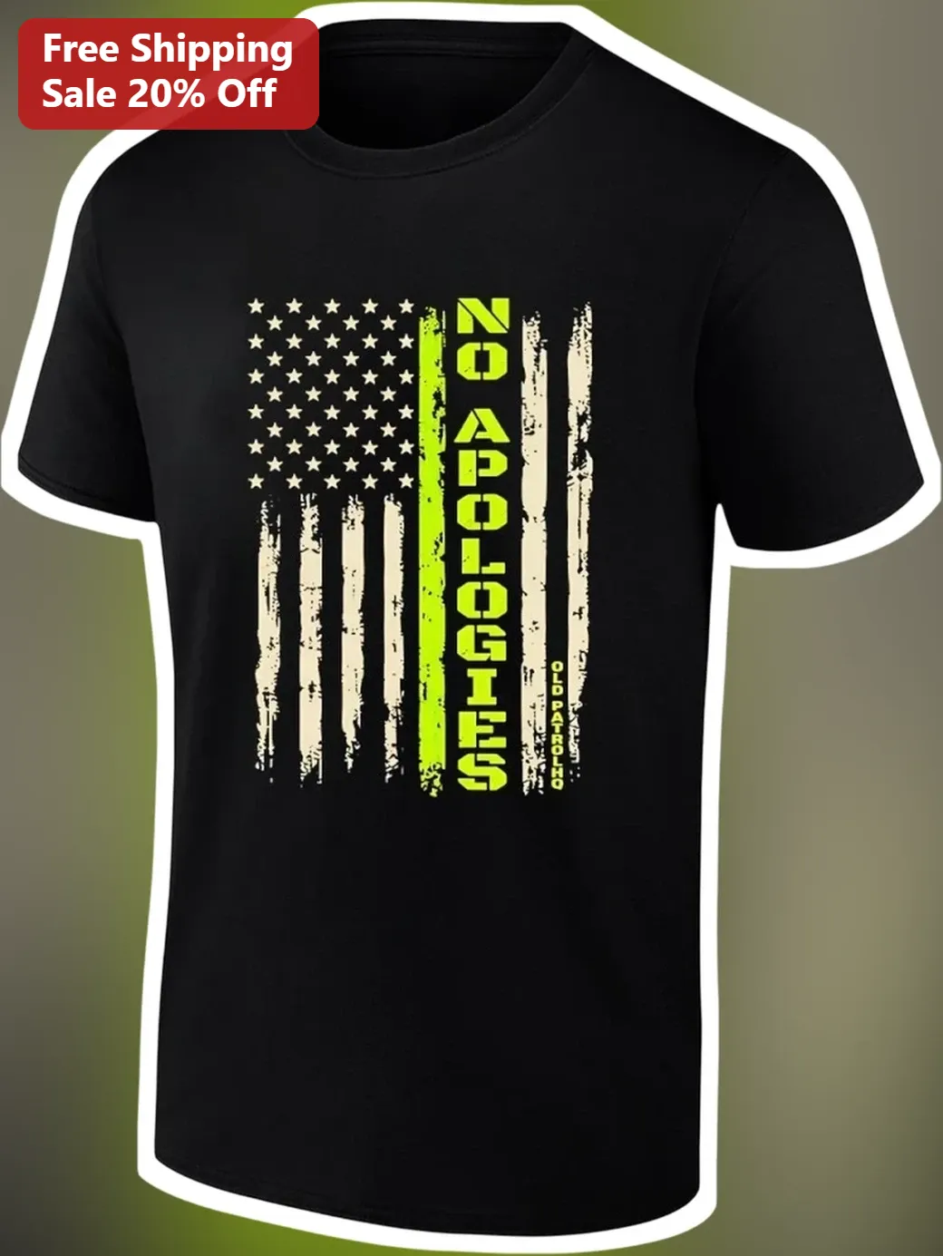 No Apologies Old Patrol HQ Distressed American Flag Graphic Tee For Veterans