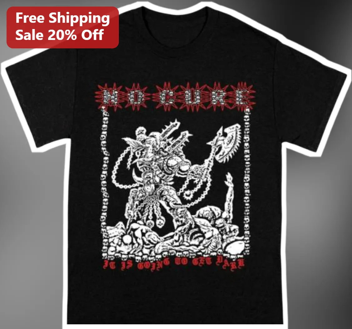 No Cure It Is Going To Get Dark Tee Straight Edge Metalcore Band Merch