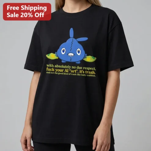 No Due Respect Fuck Your AI Art Anti AI Satire Graphic Tee for Artists and Designers