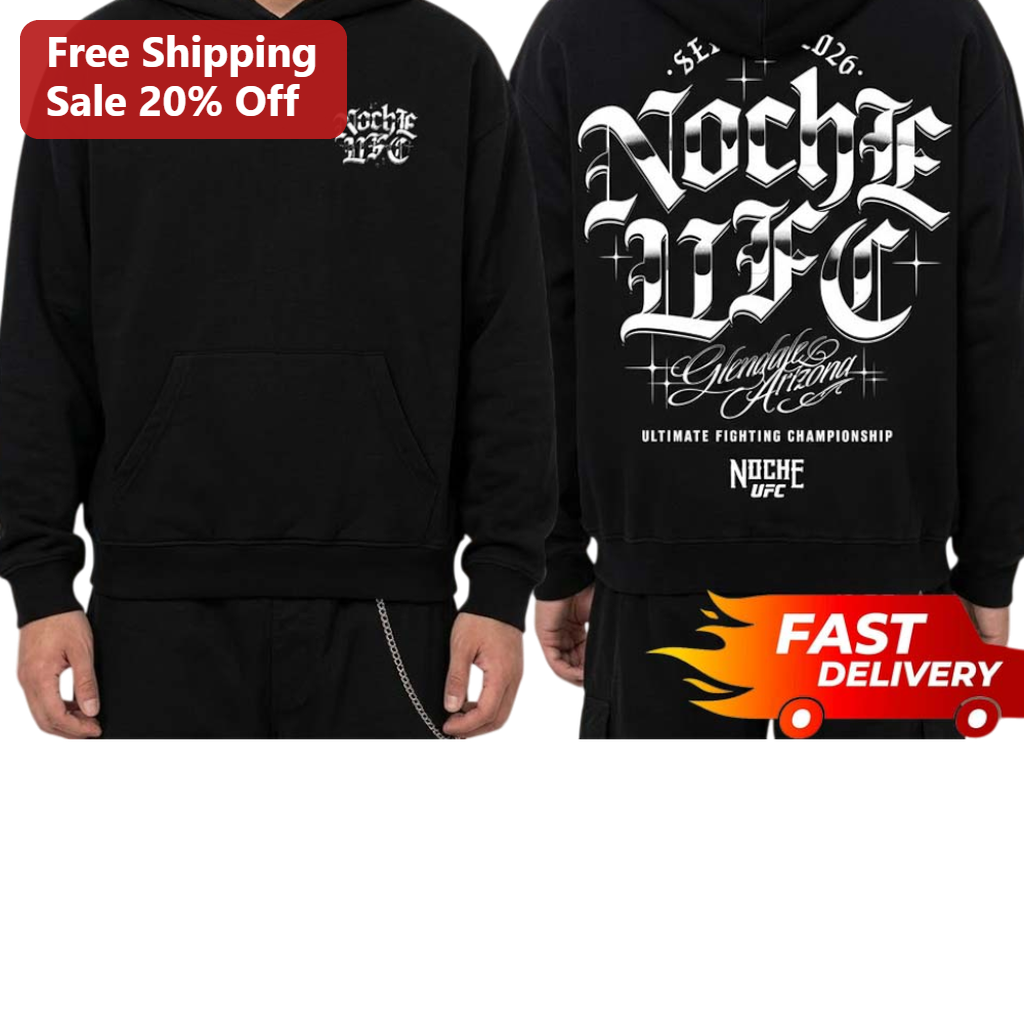Noche UFC Glendale Arizona Ultimate Fighting Championship Hoodie