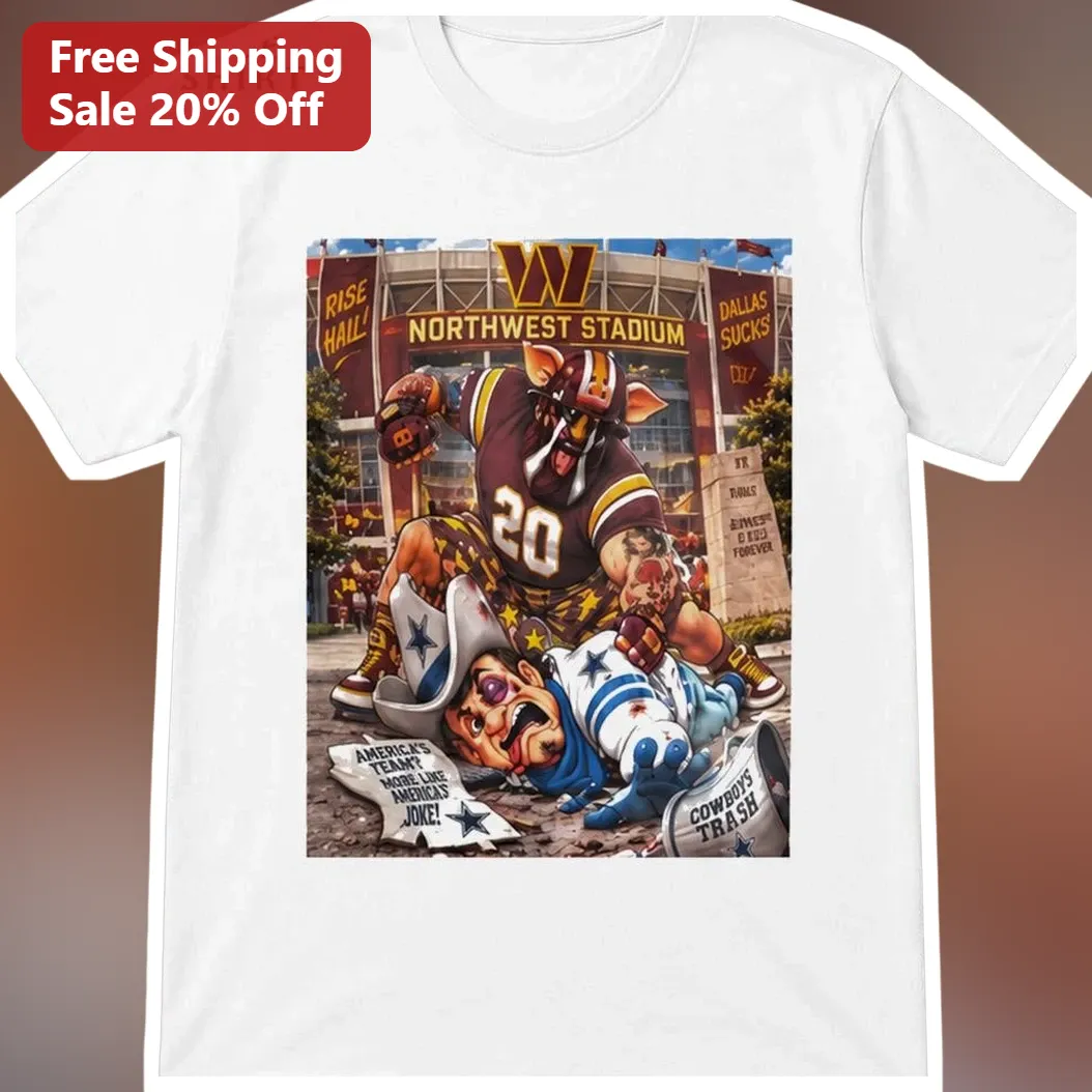 Northwest Stadium RISE HAIL Dallas Sucks Cowboys Trash Football Rivalry Tee