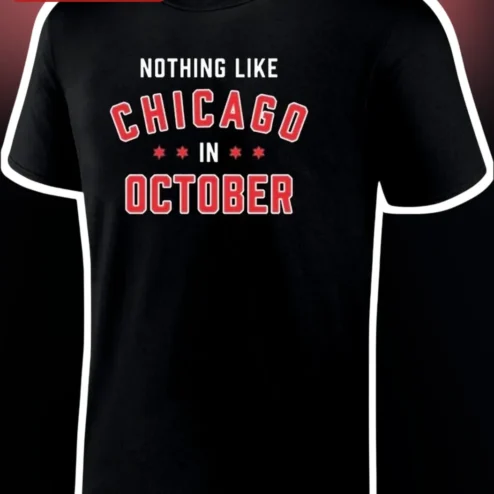 Nothing Like Chicago in October Tee Vintage Varsity Graphic Shirt for Men Women Fall Gift