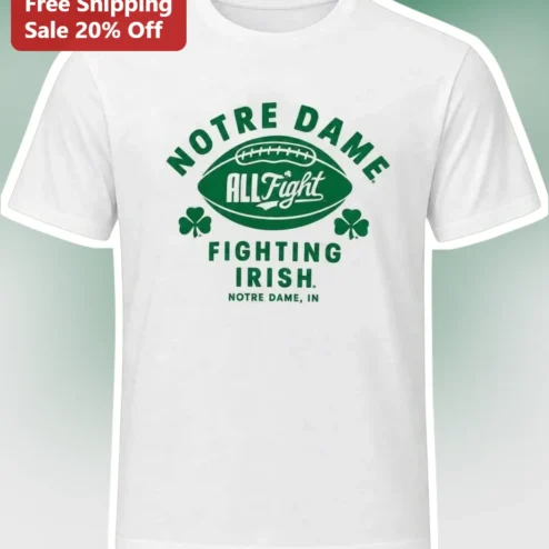Notre Dame Fighting Irish All Fight Tee University of Notre Dame IN Football Fan Gift