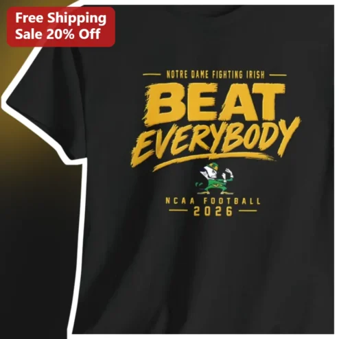 Notre Dame Fighting Irish Beat Everybody NCAA Football 2026 Vintage Graphic Tee
