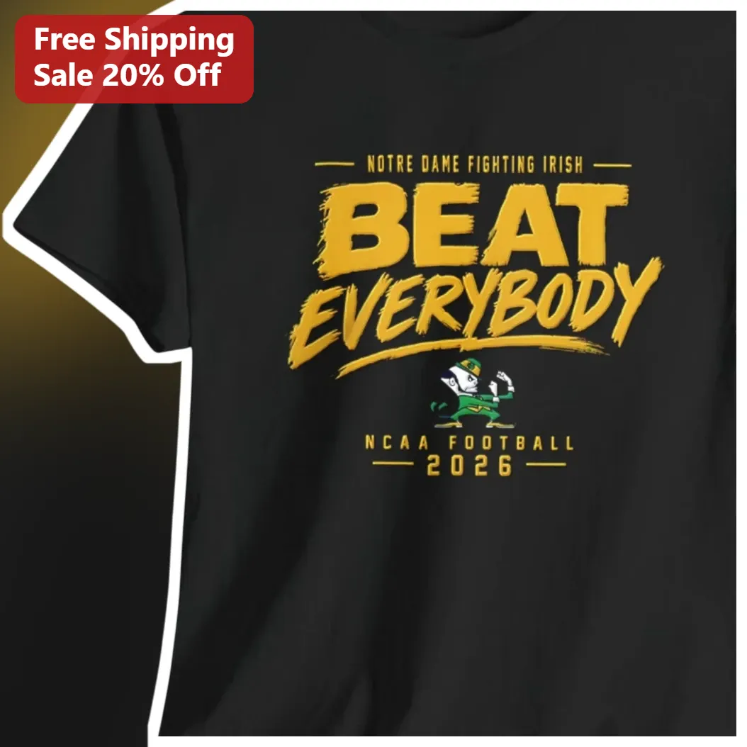 Notre Dame Fighting Irish Beat Everybody NCAA Football 2026 Vintage Graphic Tee