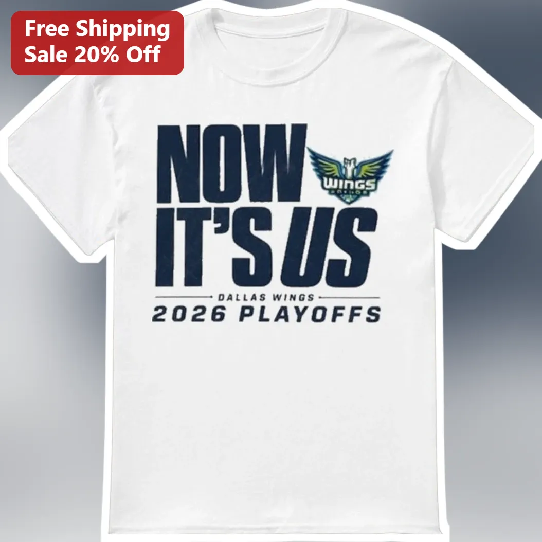 Now It's Us Dallas Wings 2026 Playoffs Tee WNBA Fan Gear