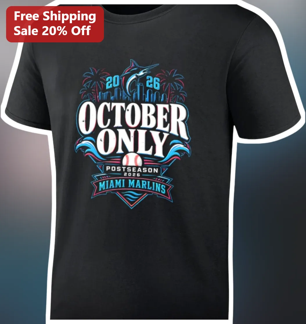 October Only Postseason 2026 Miami Marlins Tee MLB Playoff Fan Gear