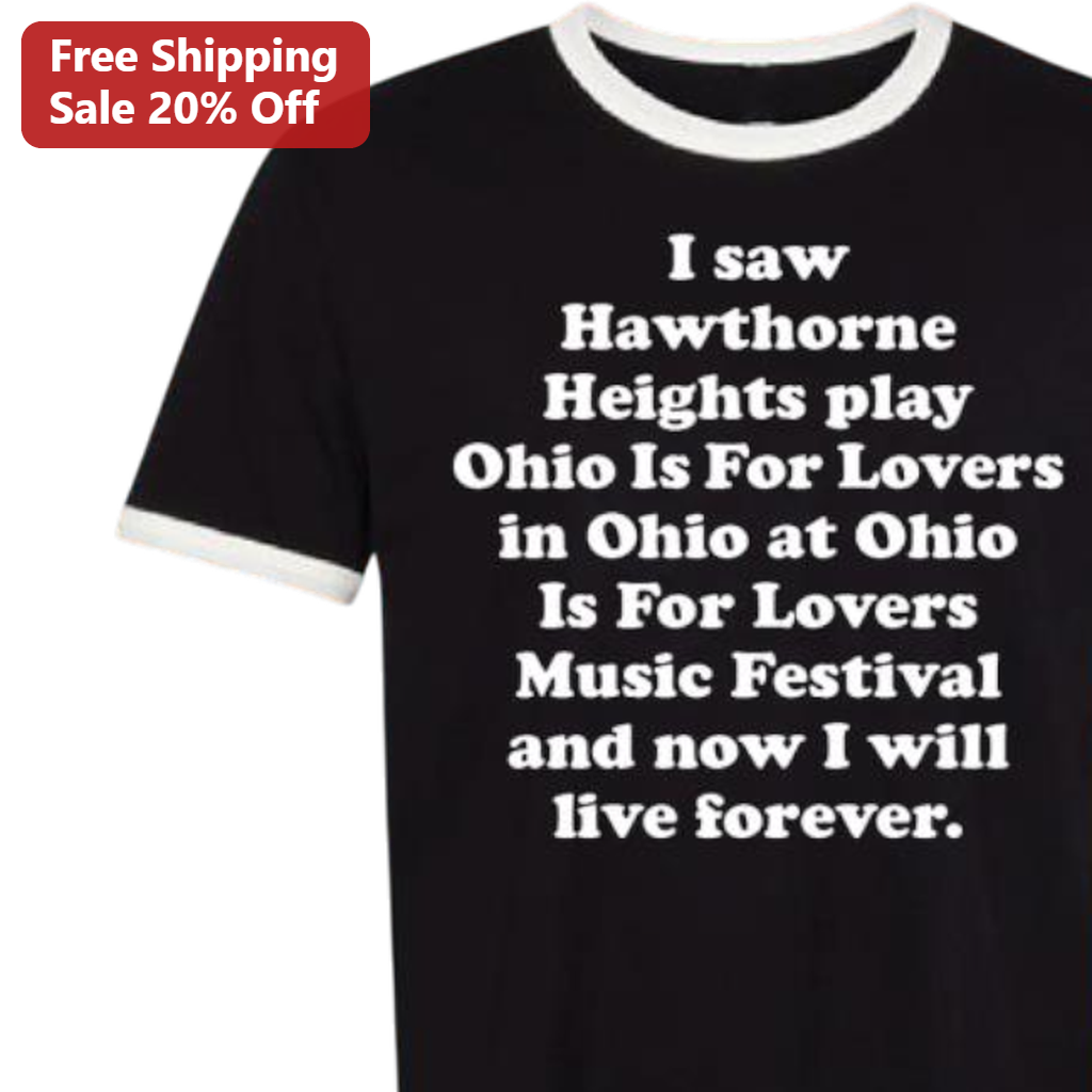 Ohio Is For Lovers Hawthorne Heights Music Festival Tee, Now I Live Forever Emo Band Concert Souvenir