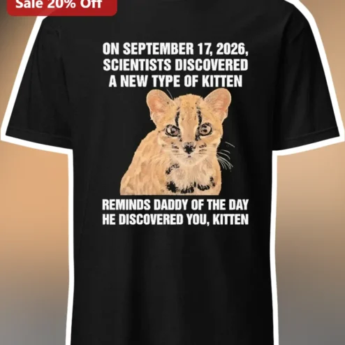 On September 17, 2026 Scientists Discovered A New Type Of Kitten Reminds Daddy Tee