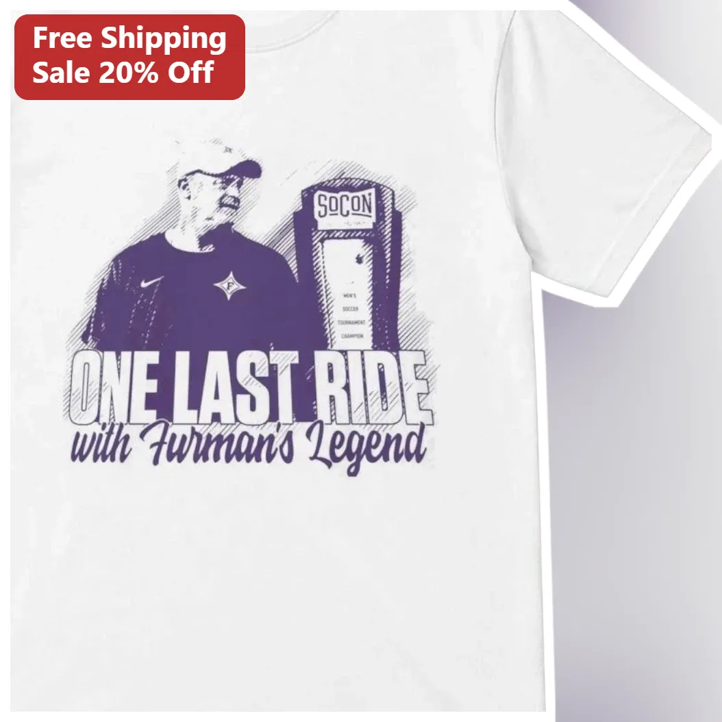One Last Ride With Furman's Legend Jeff Bower Coach Tribute Tee