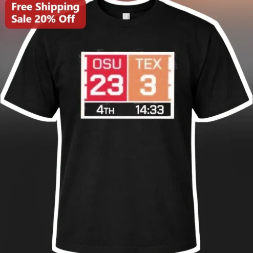 OSU TEX 23 3 Scoreboard Graphic Tee College Football Comeback Shirt