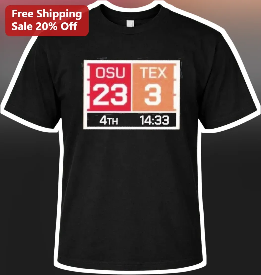 OSU TEX 23 3 Scoreboard Graphic Tee College Football Comeback Shirt