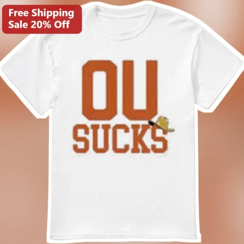 OU Sucks Tee College Football Rivalry Shirt for Texas Longhorns Fans