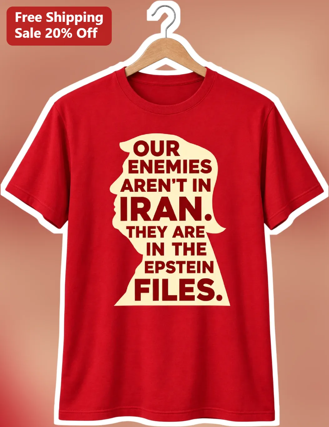 Our Enemies Aren't In Iran They Are In The Epstein Files Political Protest Graphic Tee