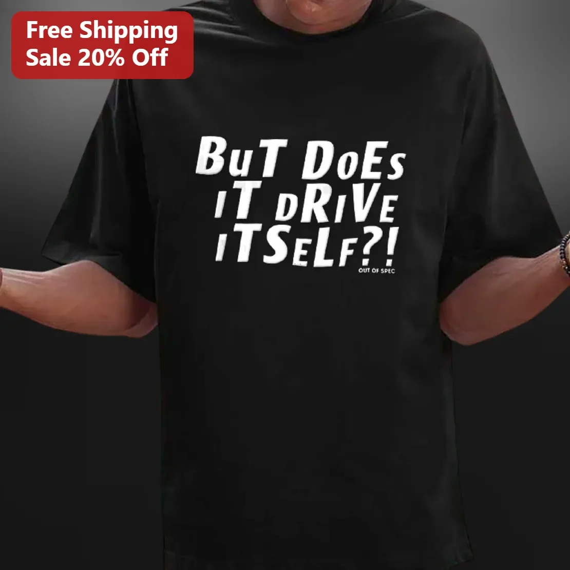 Out of Spec But Does It Drive Itself Graphic Tee Car Enthusiast Gift