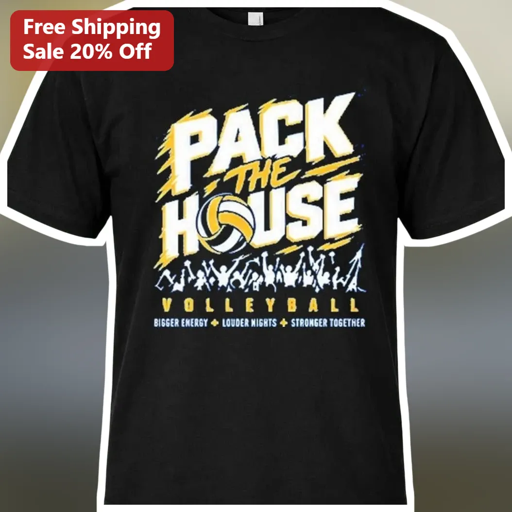Pack The House Volleyball Team Spirit Graphic Tee Bigger Energy Louder Nights Stronger Together Shirt