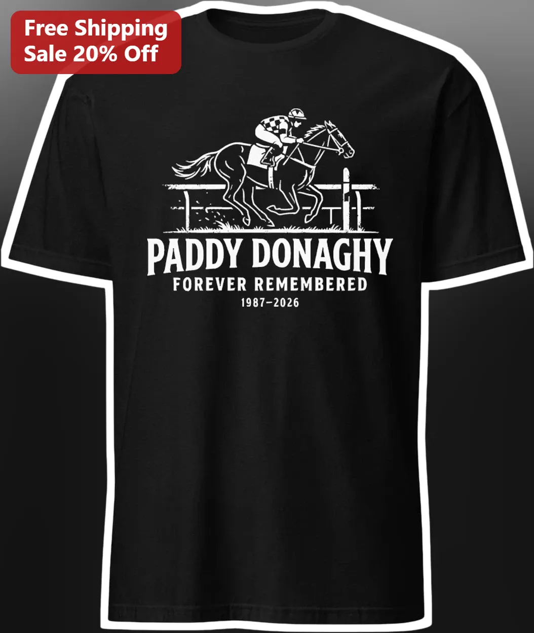 Paddy Donaghy Forever Remembered Tee 1987-2026 Former Jockey Memorial Shirt