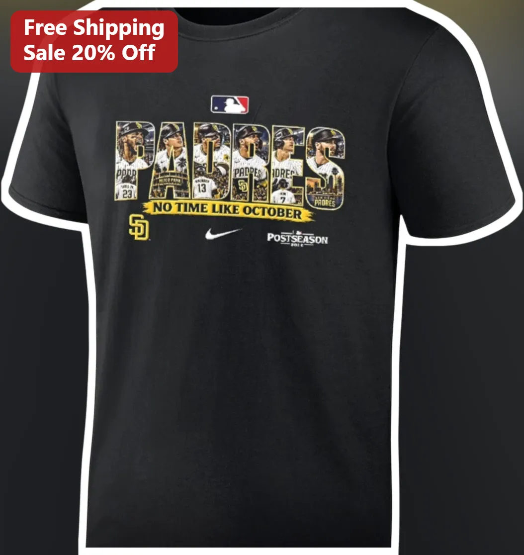 Padres No Time Like October Tee San Diego MLB Postseason Baseball Fan Gift