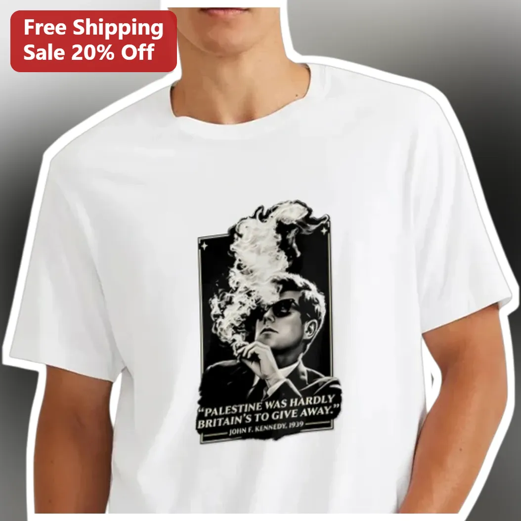 Palestine Was Hardly Britain's To Give Away John F Kennedy 1939 Quote Graphic Tee