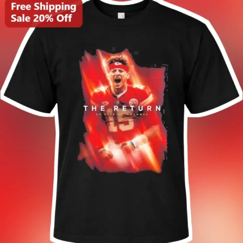Patrick Mahomes The Return Of Graphic Tee Kansas City Chiefs NFL Fan Apparel
