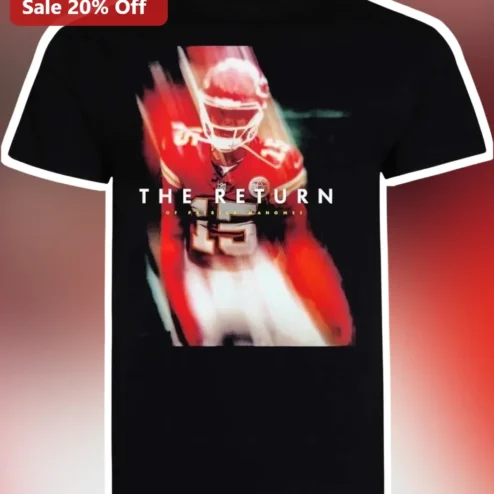 Patrick Mahomes The Return Of Patrick Mahomes Graphic Tee NFL Kansas City Chiefs Fan Apparel