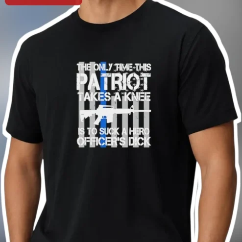 Patriot Takes A Knee Military Humor Tee Thin Blue Line Veteran Gift