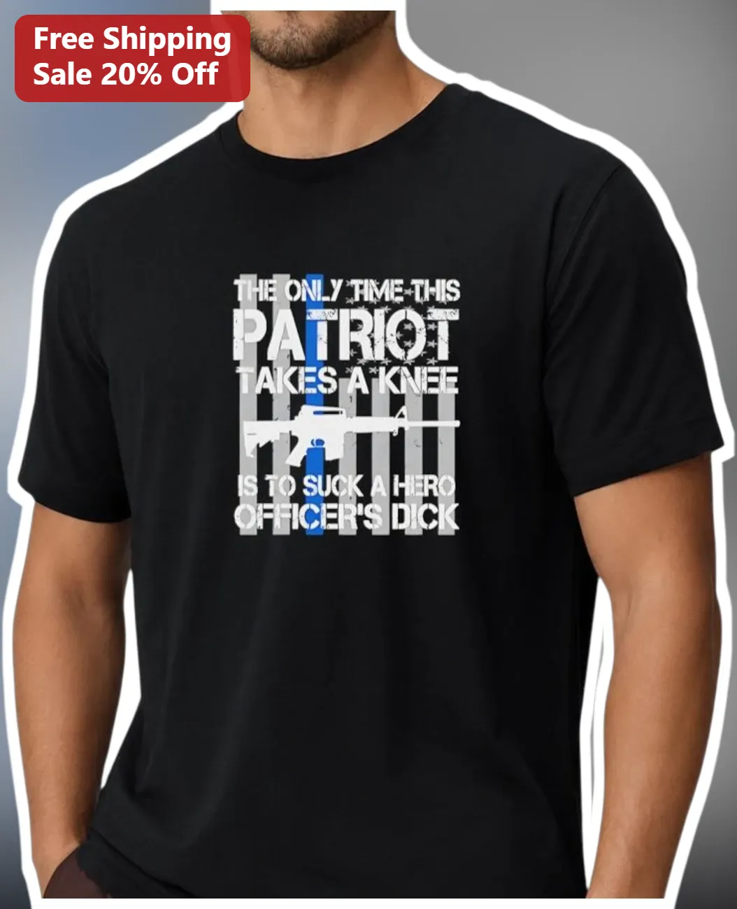 Patriot Takes A Knee Military Humor Tee Thin Blue Line Veteran Gift